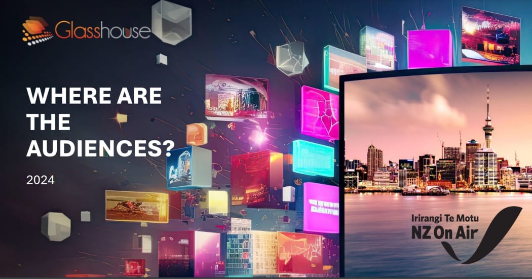 NZ on Air's 'Where are the Audiences?' report 2024.