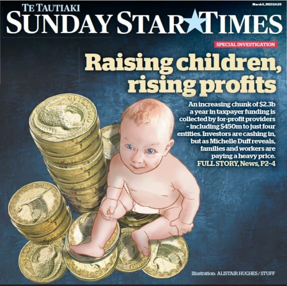Michelle Duff's special investigation into the childcare business on the front page of the Sunday Star Times last weekend.