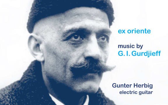 Ex Oriente - Gunter Herbig plays Gurdjieff