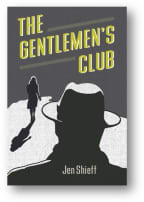 The Gentlemen's Club by Jen Shieff