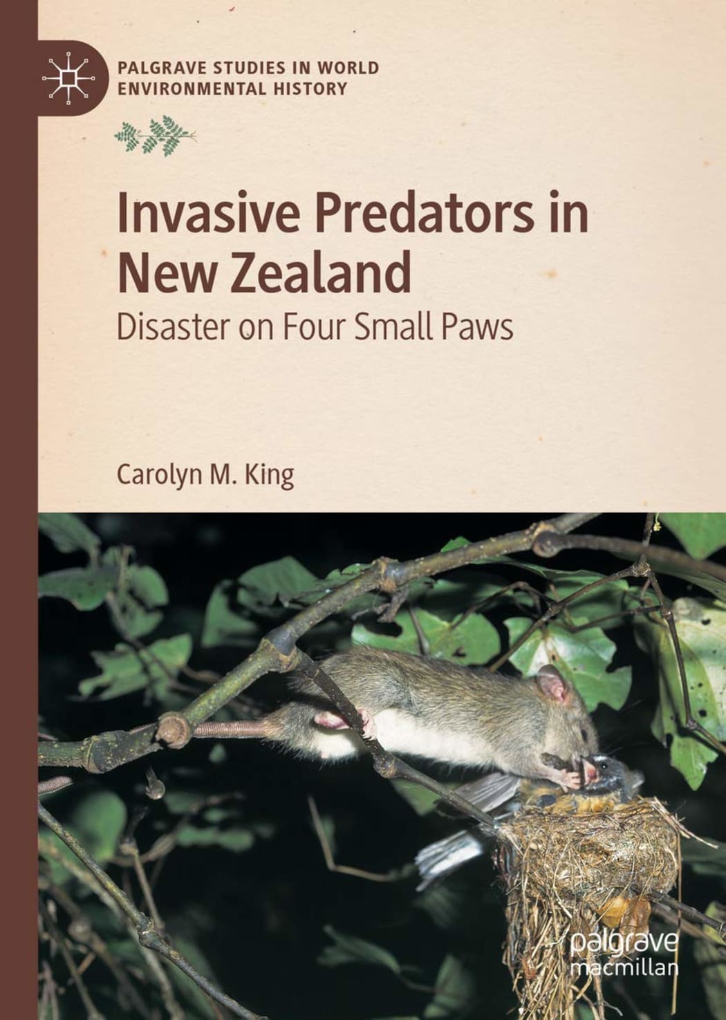 Invasive Predators in New Zealand:Disaster on Four Small Paws by Carolyn M King