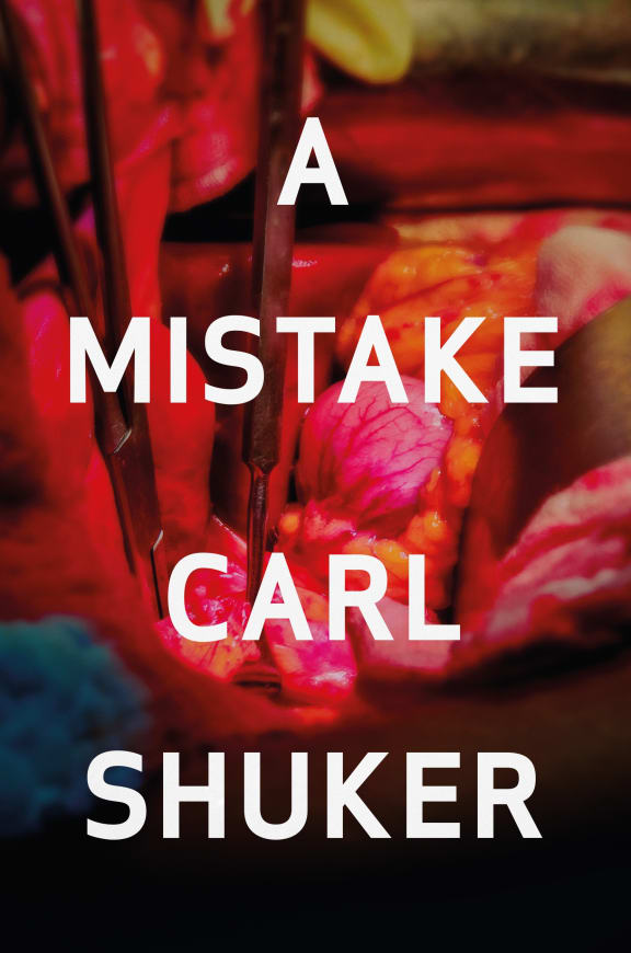 The cover of A Mistake, by Carl Shuker.