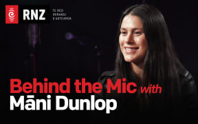 Behind the Mic with Māni Dunlop
