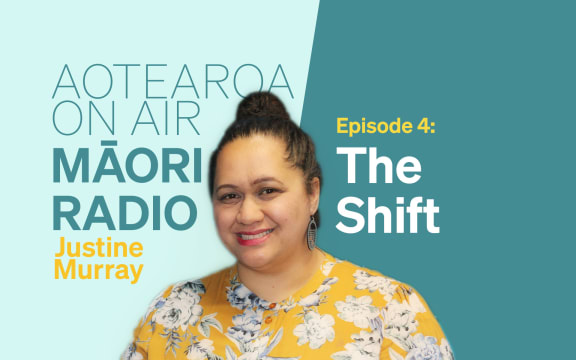 RNZ producer Justine Murray presents a series about Māori radio.