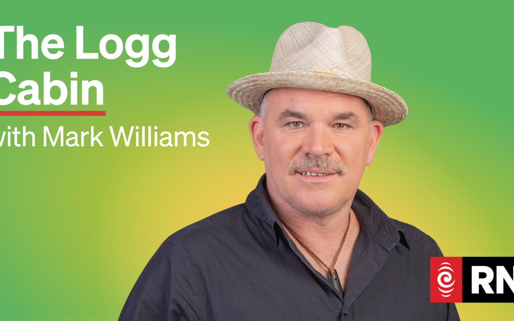 Mark Williams wears a straw hat and black shirt in front of a gradient that goes from green to yellow and orange. Text 'The Logg Cabin with Mark Williams' sits in the top left. The RNZ logo sits in the corner.