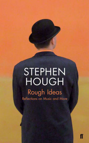 Stephen Hough Rough Ideas