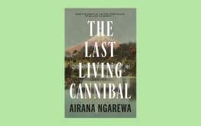 The Last Living Cannibal by Airana Ngarewa.