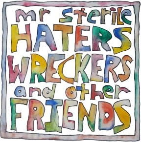 Haters Wreckers and Other Friends