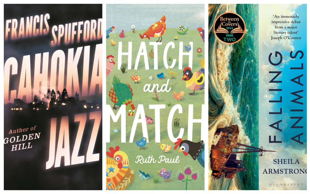 Kate De Goldi's picks: 'Cahokia Jazz' by Francis Spufford, 'Hatch and Match' by Ruth Paul, and 'Falling Animals' by Sheila Armstrong