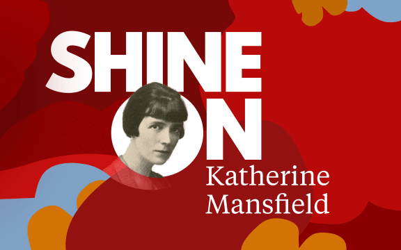 Artwork for video series featuring photo of Katherine Mansfield and the words Shine On Katherine Mansfield