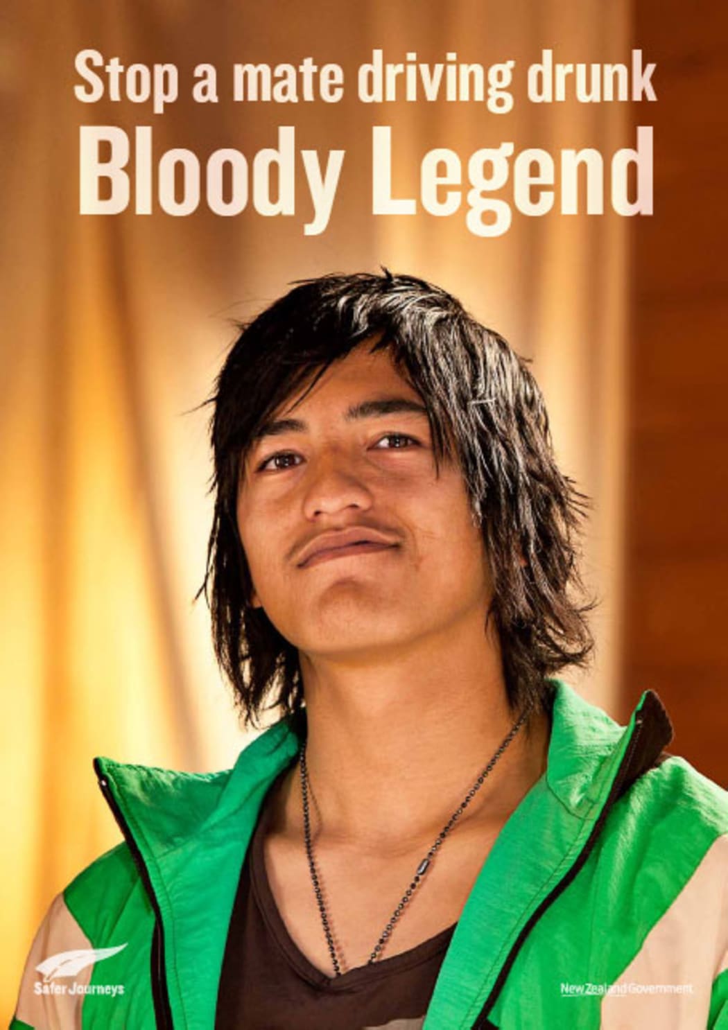 "Stop a mate driving drunk, Bloody legend" poster