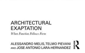 Architectural Exaptation: When Function Follows Form book