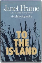 To the Is Land by Janet Frame