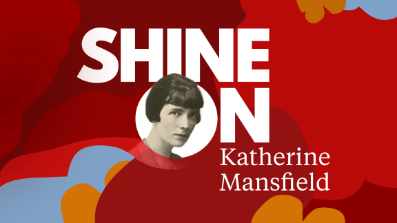 Artwork for video series featuring photo of Katherine Mansfield and the words Shine On Katherine Mansfield