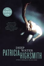 Deep Water (1957) by Patricia Highsmith.