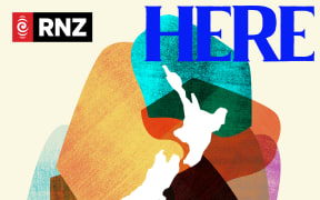 Podcast title 'Here Now' in front of a colourful background with overlaid shapes. A map of New Zealand is also overlaid over the coloured shapes. RNZ logo is in the top left corner.