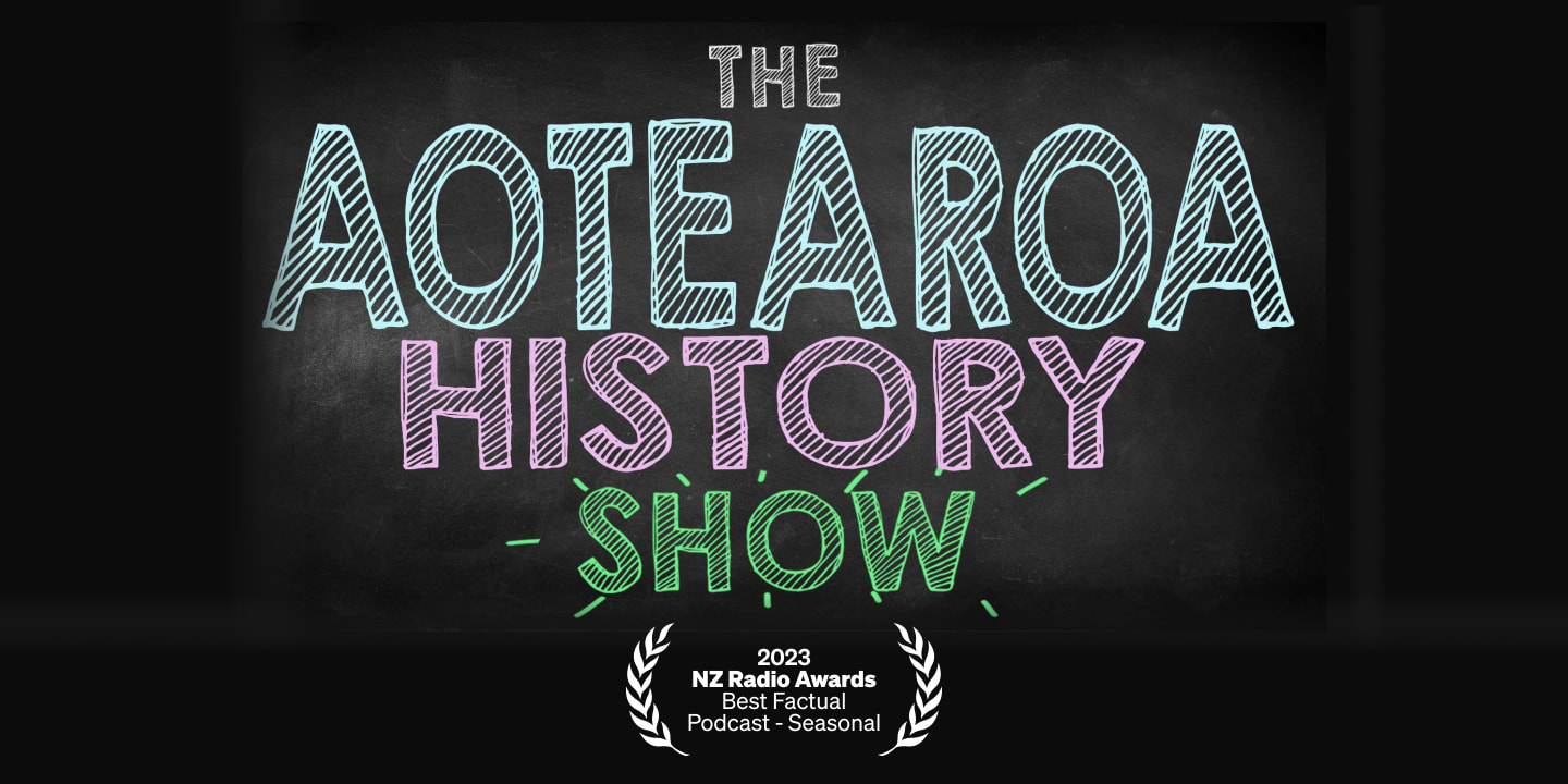 Graphic for The Aotearoa History Show